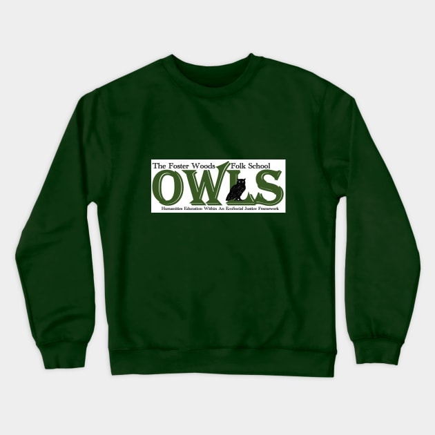 Foster Woods Folk School OWL Crewneck Sweatshirt by The Foster Woods